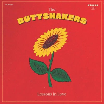THE BUTTSHAKERS - Lessons In Love - CD NEU