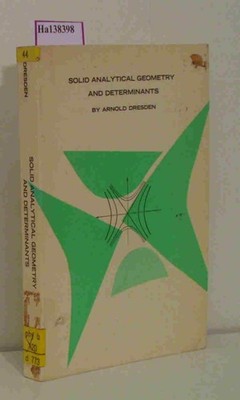 Solid Analytical Geometry and Determinants. Dresden, Arnold: