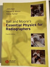 Ball and Moore's Essential Physics for Radiógraphers de Ball, Moore And Turner