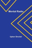Upton Sinclair | Mental Radio | Taschenbuch | Englisch (2023) | Alpha Editions