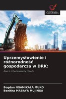 Uprzemys¿Owienie I Ró¿Norodno¿¿ Gospodarcza W Drk: Apel O ZróWnowa¿Ony RozwóJ