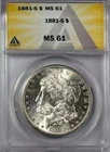 1881 S Morgan Silver Dollar ANACS MS-61