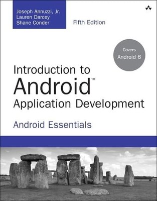Introduction to Android Application Development: Android Essentials (Developer',