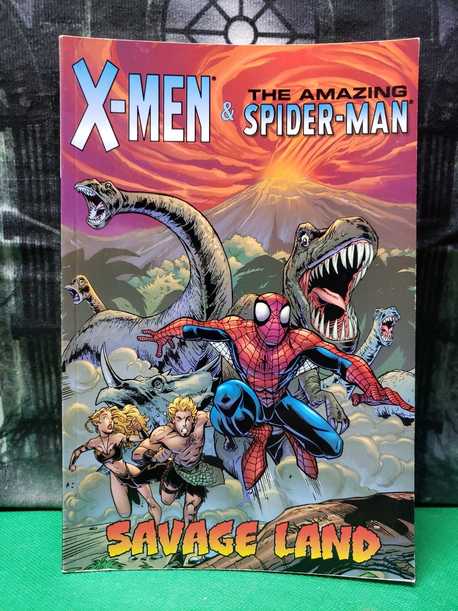 X-MEN & THE AMAZING SPIDER-MAN : SAVAGE LAND 4TH PRINT TPB NM
