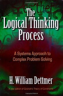 The Logical Thinking Process: A Systems Approach to Comp... | Buch | Zustand gut