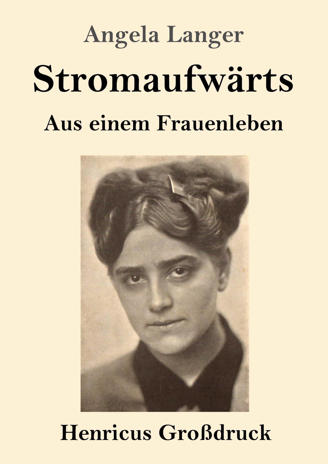 Thumbnail - Stromaufwärts (großdruck) | Angela Langer | Aus Einem Frauenleben |