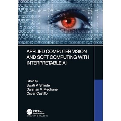 Applied Computer Vision and Soft Computing with Interpr -  NEW Oscar Castillo 20