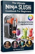 The Ultimate Ninja SLUSHi Cookbook For Beginners: Easy Homemade Cocktails.