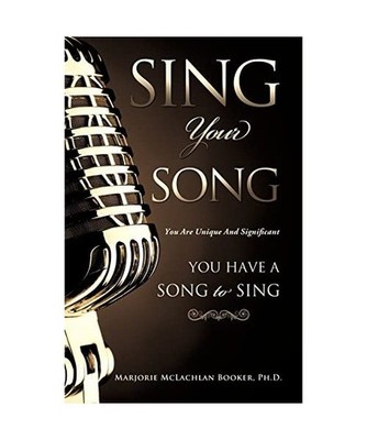 Sing Your Song, Marjorie McLachlan Booker