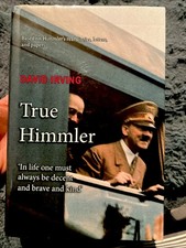 True Himmler by David Irving ©️2020 Hardcover B-960