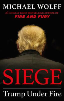 Siege: Trump Under Fire, Wolff, Michael, Very Good condition, Book
