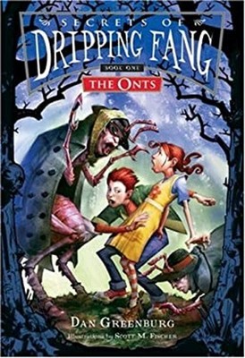 Secrets of Dripping Fang, Book One Value-Priced Edition : The Ont