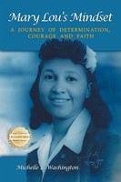 Mary Lou's Mindset A Journey Of Determination, Courage And Faith Washington Buch
