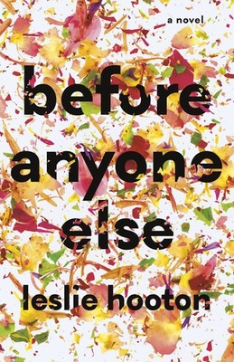 Before Anyone Else (BAE Series, 1) By Hooton, Leslie Leslie Hoot