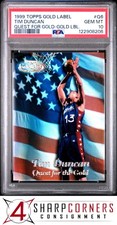 1999 TOPPS GOLD LABEL QUEST FOR THE GOLD #Q6 TIM DUNCAN GOLD LABEL POP 2 PSA 10