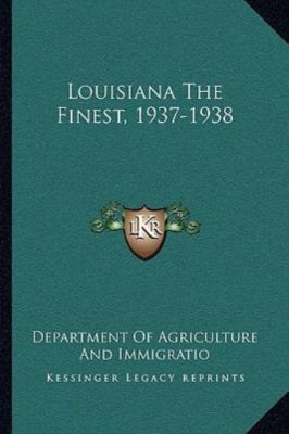 Louisiana The Finest, 1937-1938 ( Paperback )
