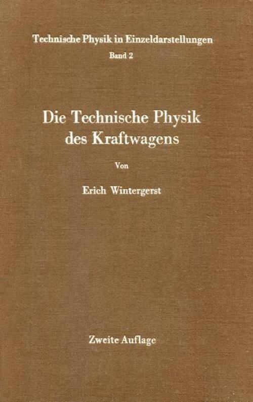 Thumbnail - Die Technische Physik Des Kraftwagens E. Wintergerst Taschenbuch