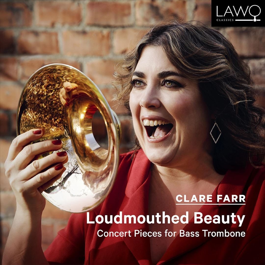 CLARE FARR LOUDMOUTHED BEAUTY: CONCERT PIECES FOR BASS TROMBONE NEW CD