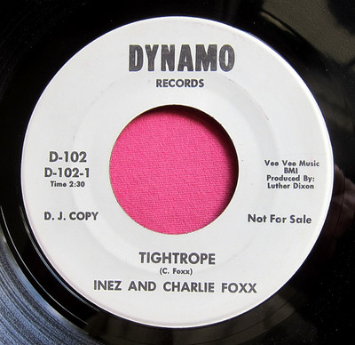 INEZ & CHARLIE FOXX  Tightrope / Baby Take it All  Near Mint Promo 45 Dynamo 102