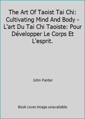 The Art Of Taoist Tai Chi: Cultivating Mind And Body - L'art Du Tai Chi... - Picture 1 of 1