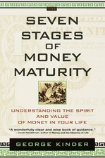 The Seven Stages of Money Maturity: Understanding the Spirit and Value of Money,