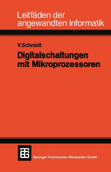 Volker Schmidt (U. A.) | Digitalschaltungen Mit Mikroprozessoren | Taschenbuch-image