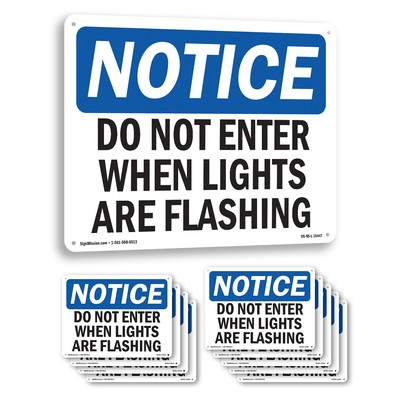 Do Not Enter When Lights Are Flashing OSHA Notice Sign Or Decal - 5 or 10 Pack