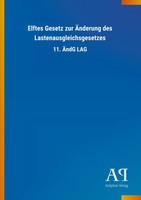 Antiphon Verlag | Elftes Gesetz Zur ÄNderung Des Lastenausgleichsgesetzes | Buch