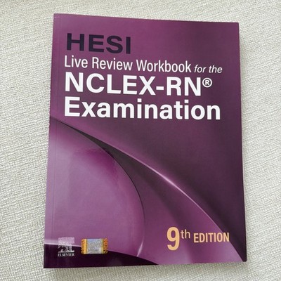 HESI Live Review Wkbk for the NCLEX-RN Examination 9th Ed 2025