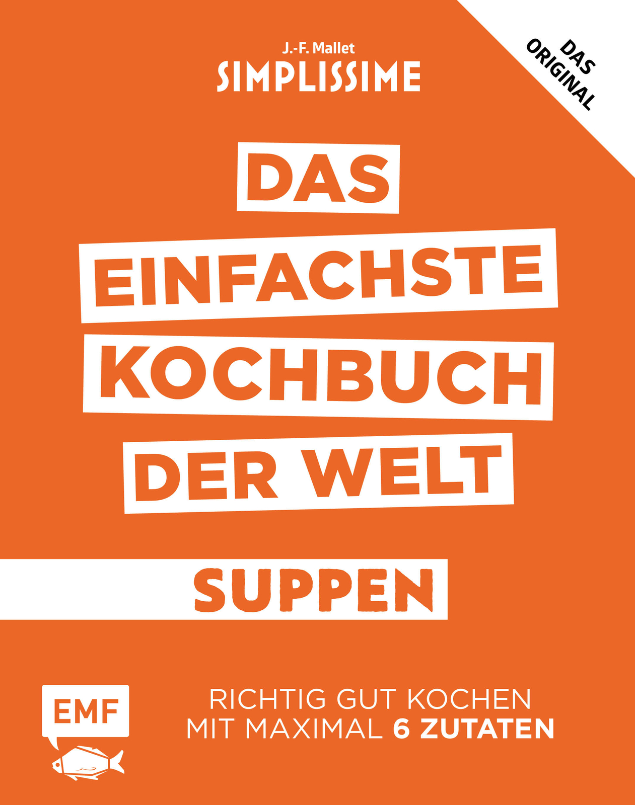 Jean-françois Mallet / Simplissime – Das Einfachste Kochbuch Der Welt: