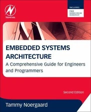 Embedded Systems Architecture: A Comprehensive Guide for Engineers and...