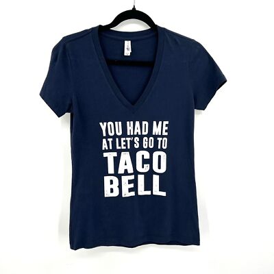 You Had Me At Let's Go To Taco Bell Navy Blue V-Neck Cotton T-Shirt Size Medium
