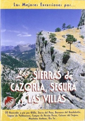 Las sierras de Cazorla, Segura y Las Villas (Spanish Ed - Spanish Language  NEW