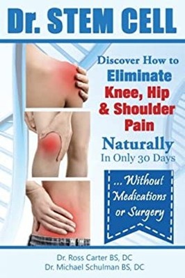 Dr. Stem Cell : How Cellular Regeneration Therapy Eliminates Join