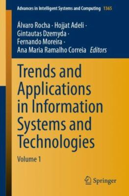 Trends and Applications in Information Systems and Technologies, Paperback by...