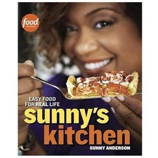 Sunny's Kitchen: Easy Food for Real Life, Anderson, Sunny, Very Good Book