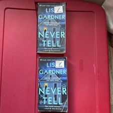 Never Tell : A Novel by Lisa Gardner (2019, Us-Tall Rack Paperback)