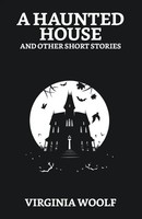 A Haunted House And Other Short Stories Virginia Woolf Taschenbuch Englisch 2021