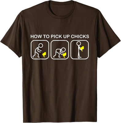How To Pick Up Chicks Funny Quote Humorous Cool Unisex T-Shirt