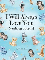 Brie Turns | I Will Always Love You | Buch | Englisch (2020) | A Newborn Journal