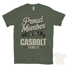 PROUD MEMBER OF THE CASBOLT FAMILY T-SHIRT surname last name heritage ancestry