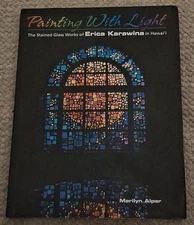 Painting With Light The Stained Glass Works Of Erica Karawina In Hawaii - Alper