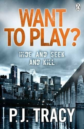 Want to Play? By P. J. Tracy. 9781405915649