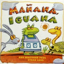 Manana, Iguana - Paperback By Paul, Ann Whitford - GOOD