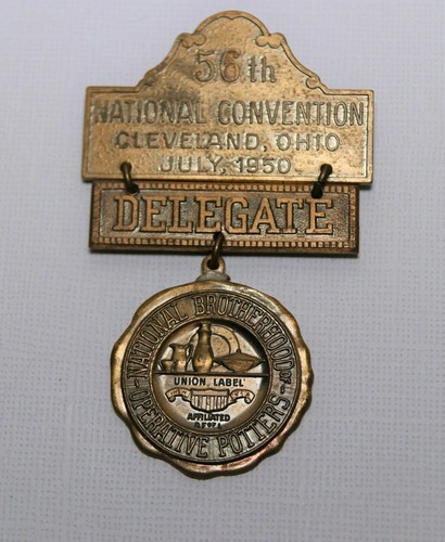 1950 Ntl Brotherhood of Operative Potters Delegate Badge. Cleveland, OH. Bastain - Picture 1 of 4
