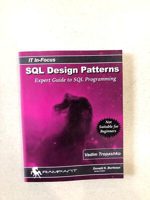 SQL Design Patterns Expert Guide to SQL Programming Soft Cover