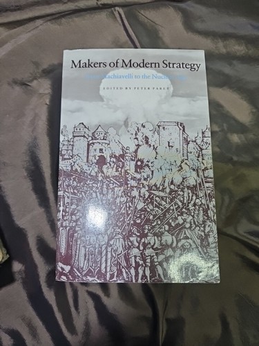Makers of Modern Strategy Machiavelli to the Nuclear Age by P. Paret PRINCETON - Imagen 13 de 18