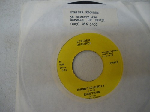 JOHN TRAIN: johnny golightly Strider Records 7" promo 45 - Picture 2 of 2