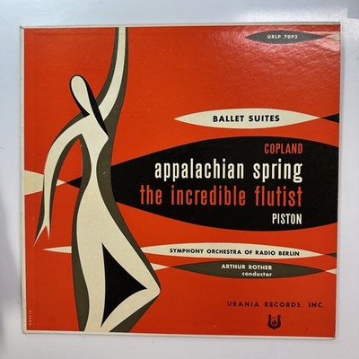 Incredible Flutist Appalachian Spring LP Vinyl Record Copland Urania URLP 7092