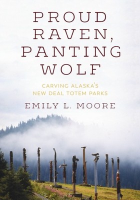 Proud Raven, Panting Wolf by Emily L. Moore 9780295743936 NEU Hardcover